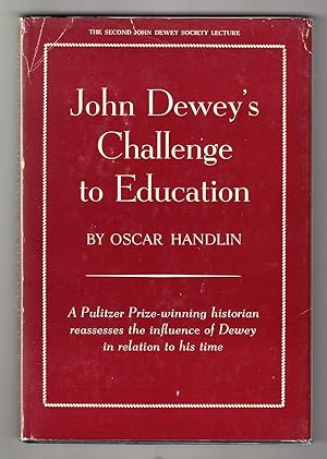 John Dewey's Challenge to Education: Historical Perspectives on the Cultural Context