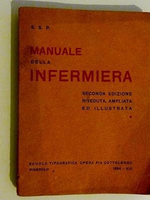 "MANUALE DELL'INFERMIERA Seconda Edizione riveduta, ampliata ed illustrata"