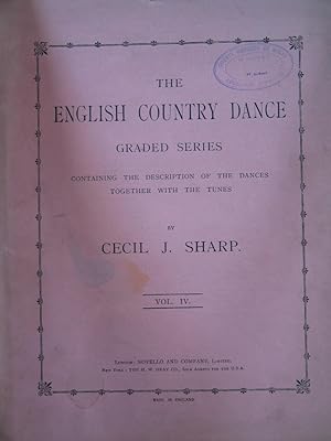 The English Country Dance - Graded Series, Containing the Description of the Dances Together with...