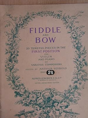Fiddle and Bow - 20 Tuneful Pieces in the First Position for Violin and Piano