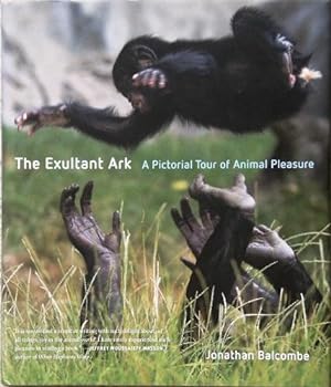 The Exultant Ark - a pictorial tour of animal pleasure