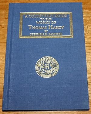 A Collector's Guide to the Works of Thomas Hardy