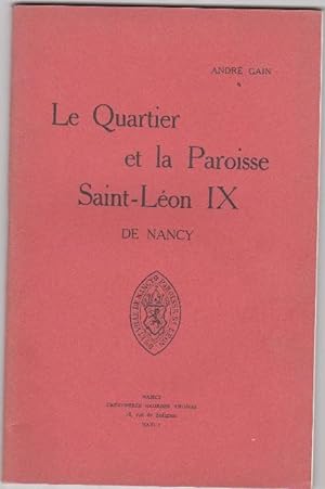 Le Quartier et La Paroisse Saint-léon IX De Nancy