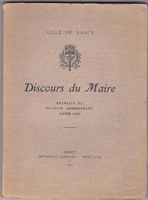DIScours Du Maire - Ville De Nancy - Extraits Du Bulletin Administratif ( Année 1920)