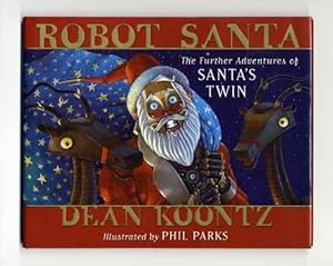 Robot Santa: The Further Adventures of Santa's Twin - 1st Edition/1st Printing