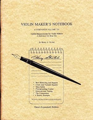 Violin Maker's Notebook: A Companion Volume to: Useful Measurements for Violin Makers A Reference...