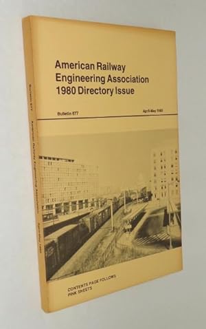 American Railway Engineering Association 1980 Directory Issue: Bulletin 677, April-May 1980