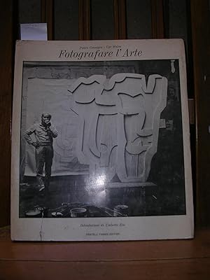 FOTOGRAFARE L'ARTE. Introduzione di Umberto Eco