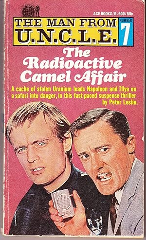 The Man from U.N.C.L.E. # 7: The Radioactive Camel Affair
