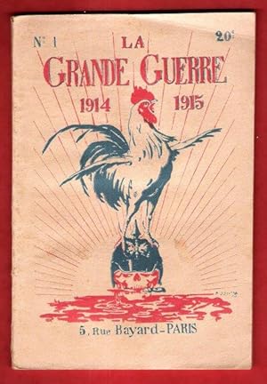 La Grande Guerre 1914 - 1915 - 1ère Année - N° 1