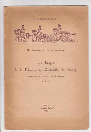 Du Classement Des Images Populaires - Les Images De La Fabrique De Desfeuilles De Nancy Conservée...