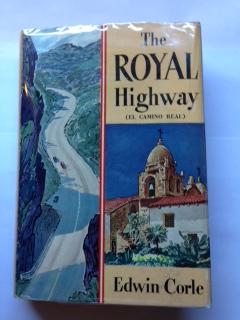 The Royal Highway (El Camino Real)