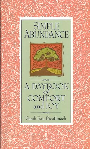 SIMPLE ABUNDANCE, A Daybook of Comfort and Joy