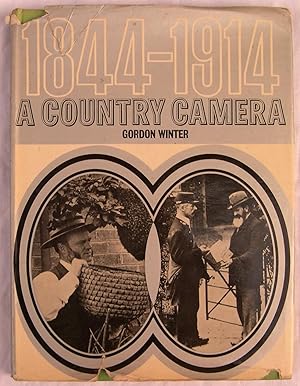 A Country Camera 1844-1914: Rural life as depicted in photographs from the early days of photogra...