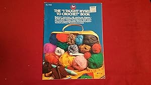 THE "I TAUGHT MYSELF TO CROCHET" BOOK