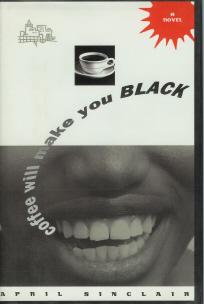 Coffee Will Make You Black