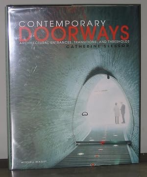 Contemporary Doorways: Architectural Entrances, Transitions, and Thresholds
