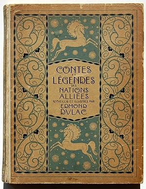 Contes et Légendes des Nations Alliées. Recueillis et illustrés par Edmond Dulac