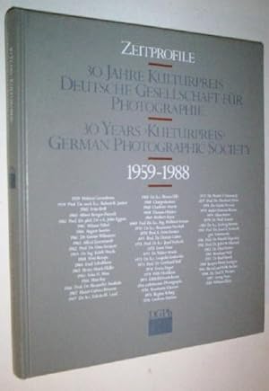 Zeitprofile: 30 Years "Kulturpreis" German Photographic Society 1959-1988.