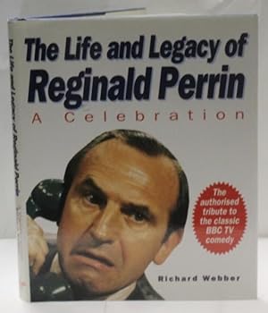The Life And Legacy Of Reginald Perrin (A Celebration)
