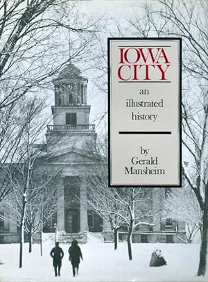 Iowa City: An Illustrated History