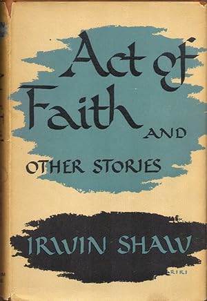 ACT OF FAITH: And Other Stories