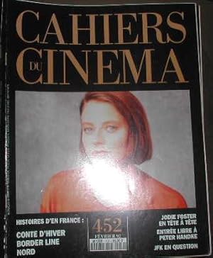 Cahiers du cinema-N° 452. Histoires d'en France: conte d'hiver, border line, nord; Jodie Foster e...