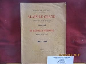 Bretagne - BREIH de VIRUIKIN - Alain Le Grand, Libérateur de la bretagne 890-907 - Son Millénaire...
