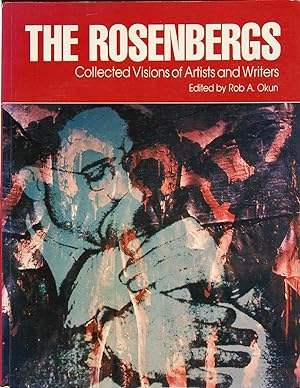 The Rosenbergs: Collected Visions of Artists and Writers