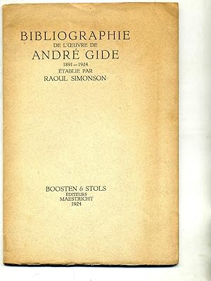 BIBLIOGRAPHIE DE L'OEUVRE DE ANDRE GIDE 1891-1924).