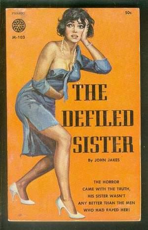 The DEFILED SISTER. (Period Books #M-103). RAPE Story