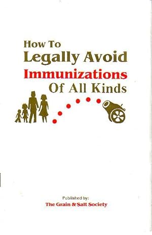 How To Legally Avoid Immunizations of All Kinds