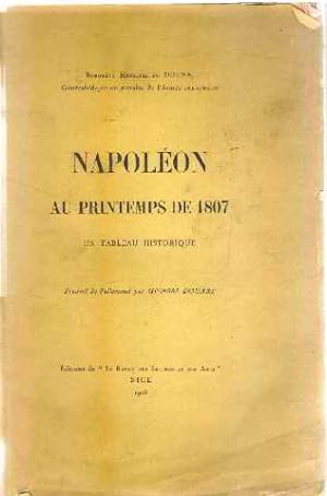 Napoleon au printemps de 1807/ un tableau historique