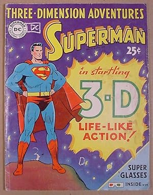 Three-Dimensional Adventures Superman (in Startling 3-D Life-Like Action)