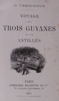 Voyage aux trois Guyanes et aux Antilles.