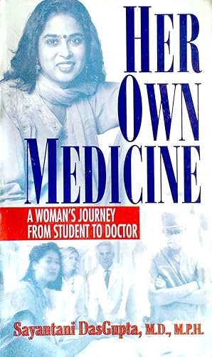 Her Own Medicine a Woman's Journey from Student to Doctor