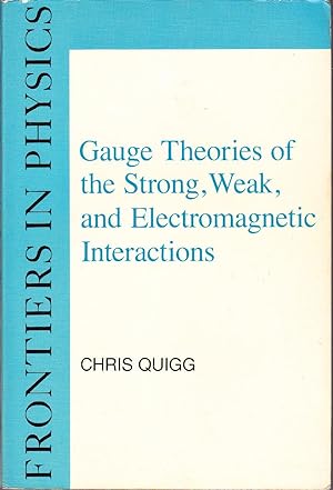 Gauge Theories of the Strong, Weak, and Electromagnetic Interactions.
