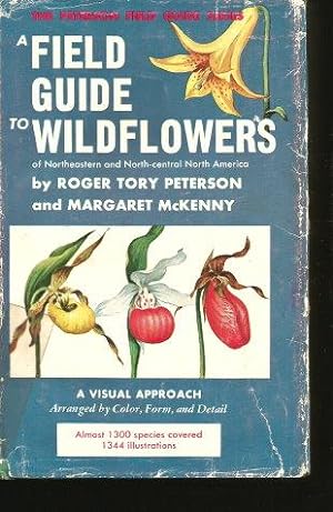 A FIELD GUIDE TO WILDFLOWERS of Northeastern and North-central North America (The Peterson Field ...