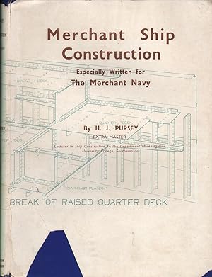Merchant Ship Construction: Especially Written for the Merchant Navy