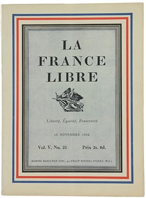 LA FRANCE LIBRE. Vol. V, No. 25 -16 novembre 1941: