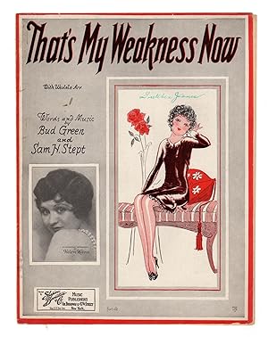 That's My Weakness Now / 1928 Vintage Sheet Music (Bud Green and Sam H. Stept). Barbelle cover. T...