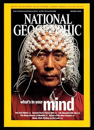 The National Geographic Magazine / March, 2005. Beyond the Brain (cover); The Park Maker (Frederi...
