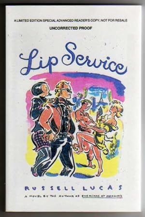 Lip Service [COLLECTIBLE UNCORRECTED PROOF EDITION]