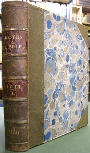 Notes and Queries: A Medium of Intercommunication for Literary Men, General Readers, etc. (Eleven...
