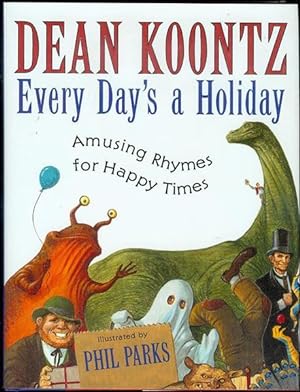 Every Day's a Holiday: Amusing Rhymes for Happy Times