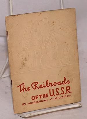 The railroads of the U.S.S.R.