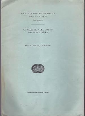 An Alunitic Gold Ore in the Black Hills [Society of Economic Geologists Publication No. 61, June-...