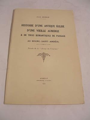 HISTOIRE D' UNE ANTIQUE EGLISE , D' UNE VIEILLE AUBERGE & DE TROIS ROMANTIQUES DE PASSAGE AU BOUR...