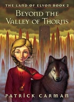 Beyond The Valley Of Thorns (The Land of Elyon Book 2)