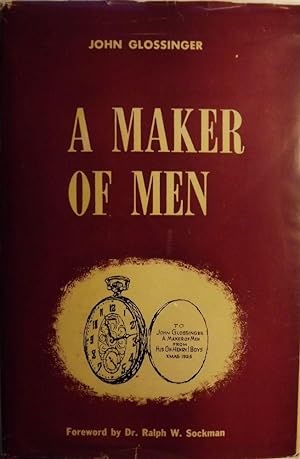 A MAKER OF MEN